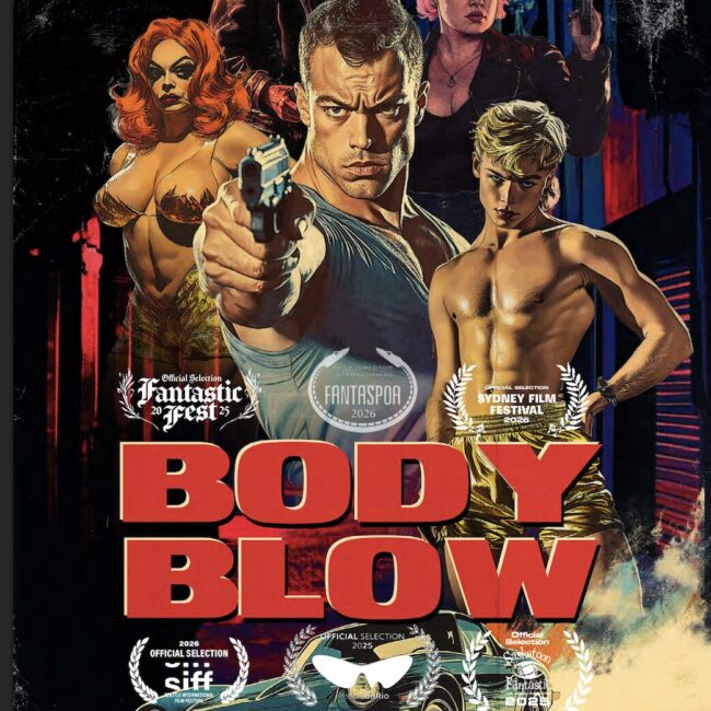 ‘BODY BLOW’ : probably the campiest queer movie you will see all year