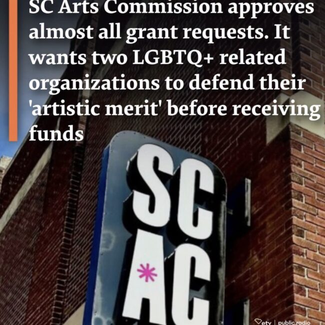 South Carolina’s Art Commission discriminates against two LGBTQA+  Organisations