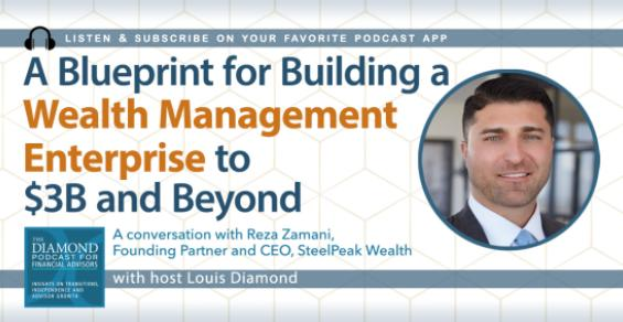 The Diamond Podcast for Financial Advisors: A Blueprint for Building a Wealth Management Enterprise to $3B and Beyond