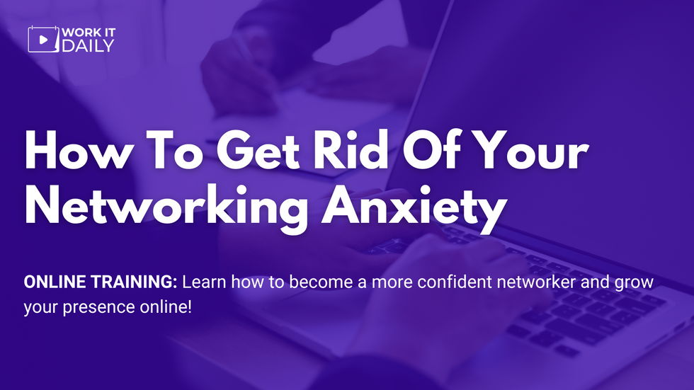 How To Get Rid Of Your Networking Anxiety