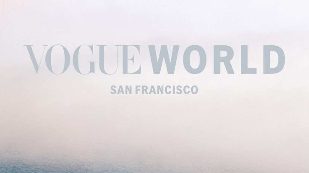 Here’s Everything We Know (So Far) About Vogue World: San Francisco