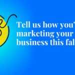 Tell us how you’re marketing your business this fall: Pulse