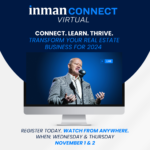 Knowledge is power: 4 must-watch virtual sessions at Inman Connect