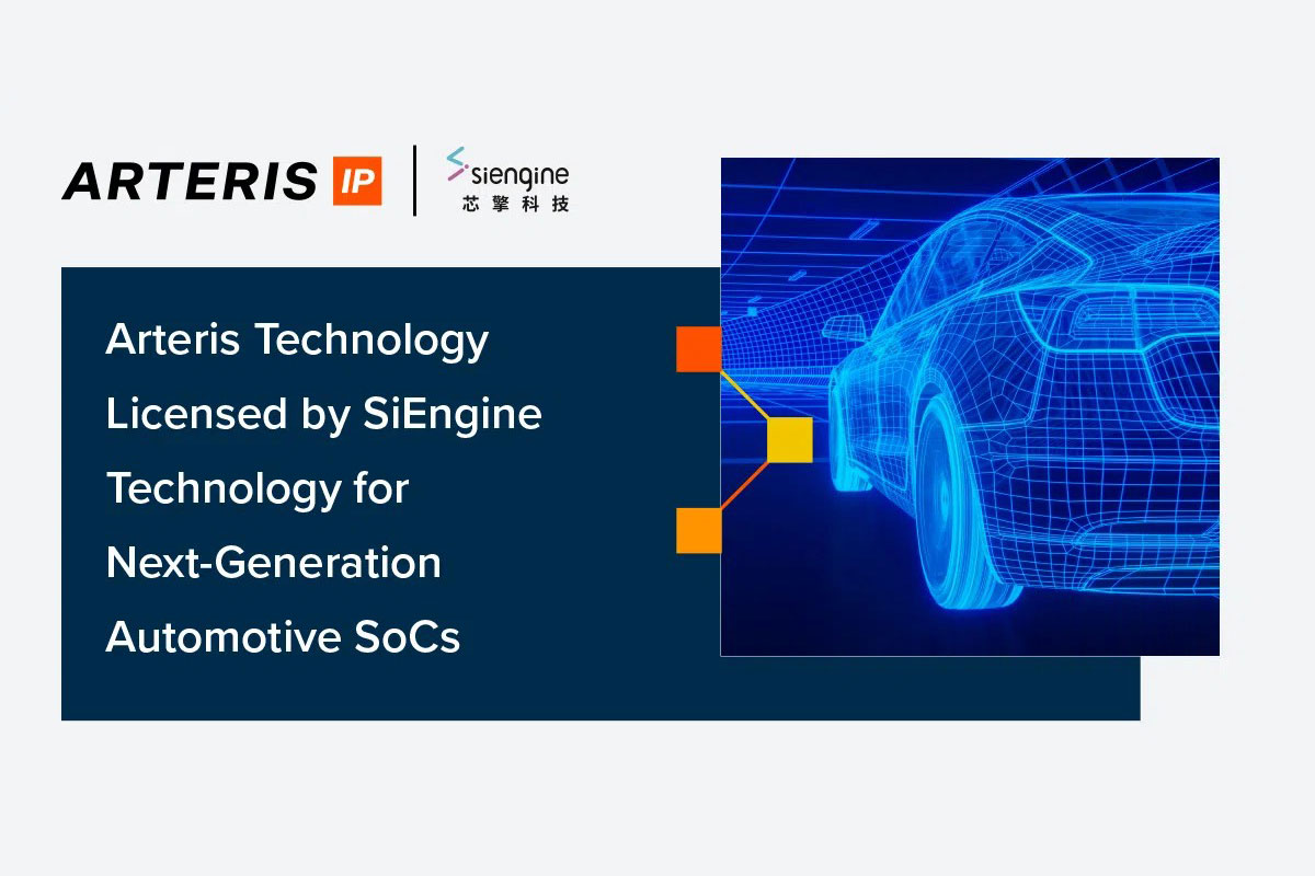 Arteris NoC IP to power SiEngine intelligent cockpit