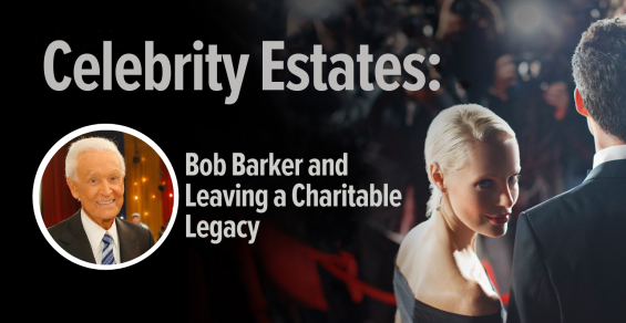 Celebrity Estates: Bob Barker and Leaving a Charitable Legacy