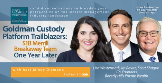 Mindy Diamond on Independence: $1B Merrill Breakaway Team One Year Later