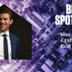 Broker Spotlight: Max Fitzgerald, Craft & Bauer Real Estate Co.