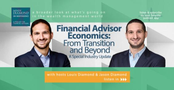Mindy Diamond on Independence: Financial Advisor Economics Beyond Transition