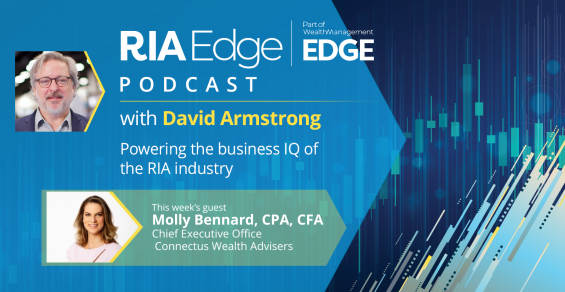 RIA Edge Podcast: Connectus Wealth's Molly Bennard on Bringing Different Connections into Focus